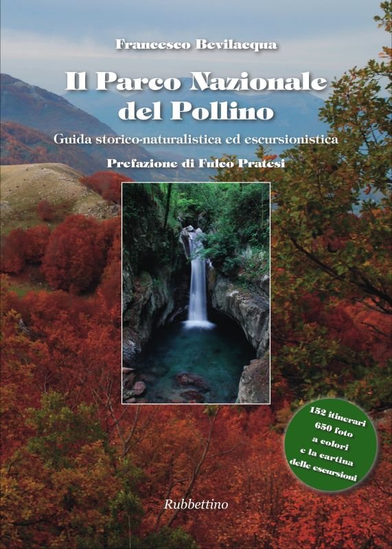 18 F. Bevilacqua. Il Parco Nazionale del Pollino. Rubbettino 2014